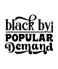 Black by Popular Demand svg