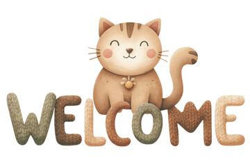 Fototapeta premium Watercolor Cat hand drawn with word ' Welcome ' Decorative ,Letter, Nursery Decor , Holiday Season ,Hands make cut out transparent isolated on white background ,PNG file