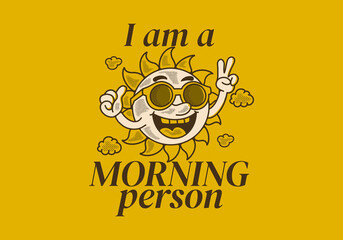 Morning person. Vintage character illustration of a sun wearing sunglasses