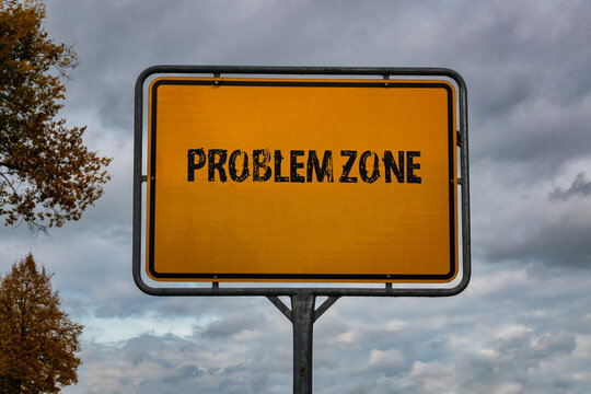 Problem Zone Sign 「Problemzone」の写真素材 | 405件の無料イラスト画像 | Adobe Stock