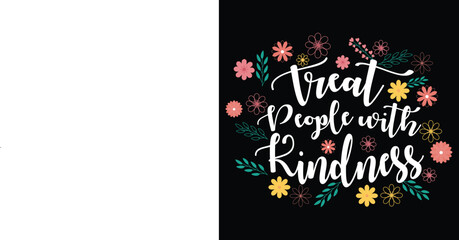 Treat People with Kindness Vector Design