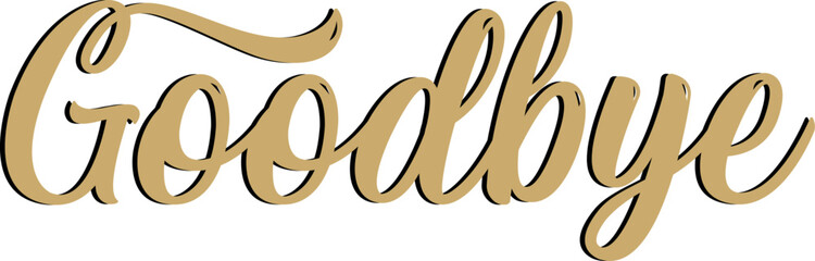Goodbye golden sign. Golden Farewell Calligraphy. Goodbye golden handwritten text.