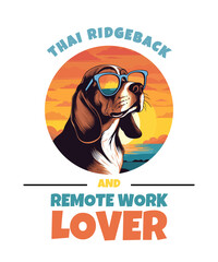 Thai Ridgeback And Remote Work Lover