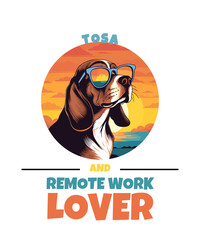 Tosa And Remote Work Lover