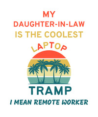 My daughter-in-law is the coolest remote worker