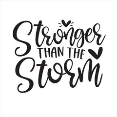 Fototapeta na wymiar stronger than the storm background inspirational positive quotes, motivational, typography, lettering design