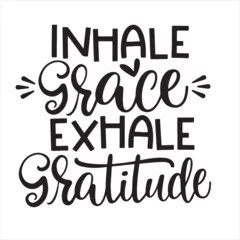 Gordijnen inhale grace exhale gratitude background inspirational positive quotes, motivational, typography, lettering design © Dawson