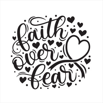 faith over fear background inspirational positive quotes, motivational, typography, lettering design