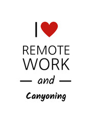 I love remote work and canyoning