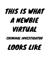 Newbie virtual criminal investigator