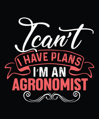 Agronomist Typography and SVG and groovy and t-shirt design