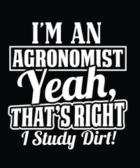 Agronomist Typography and SVG and groovy and t-shirt design