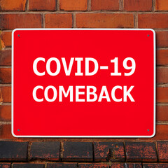 Schild mit der Aufschrift Covid-19 Comeback