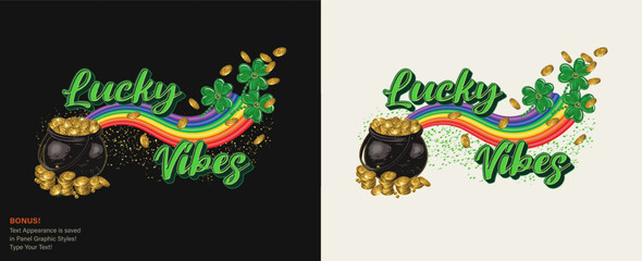 Horizontal St Patricks Day label with rainbow wave, pot full of gold treasures, clover, flying coins, text Lucky Vibes. For prints, clothing, t shirt, holiday design Text graphic style included
