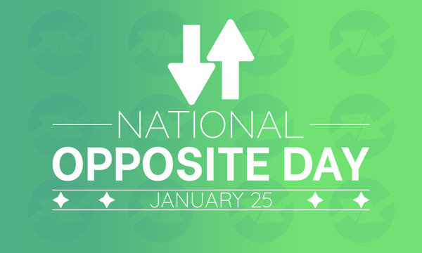 National Opposite Day vector template. Creative Illustration with Playful Reversals and Humorous Contrasts. background, banner, card, poster design.