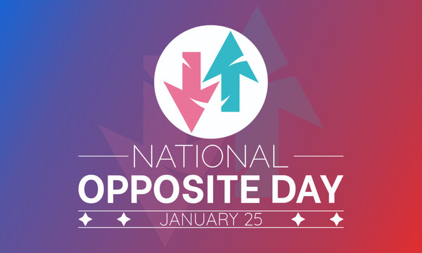 National Opposite Day vector template. Creative Illustration with Playful Reversals and Humorous Contrasts. background, banner, card, poster design.