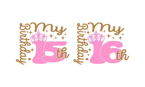 My Birthday 15th design.Girl birthday design.