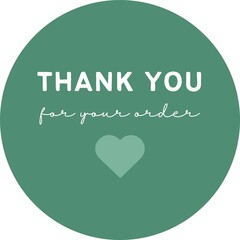 Thank you for your order round sticker , green card sticker, Thank you packaging label design template