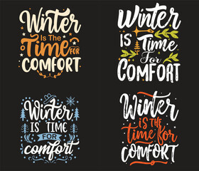 Winter is the time comfort Bundle Typography T-Shirt Design 