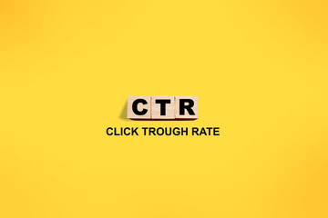 CTR click trough rate, word text written on wooden block, business term