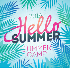 Hello Summer Holiday and Summer Camp poster. Traveling template poster, vector illustration. Party poster with palm leaf and lettering hello summer.