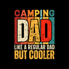 Camping dad funny fathers day t-shirt design