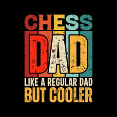 Chess dad funny fathers day t-shirt design