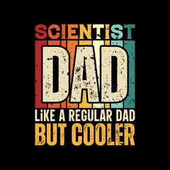 Scientist dad funny fathers day t-shirt design