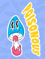 Poison mushroom poster in groovy style. Cartoon character with melted smiley face on abstract background. Vintage postcard. Vector illustration.