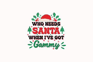  Funny Christmas Gammy Kid EPS T-shirt Design. Christmas t-shirt design. Christmas merchandise designs