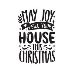 May joy fill your house this christmas, Christian svg design, jesus svg design, jesus bundle, inspirational svg, inspirational svg design, Christian Christmas Quote Design