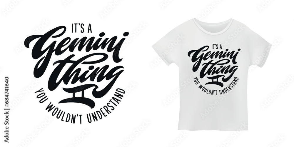 Wall mural it is gemini thing you would not understand t-shirt design. hand drawn typography print. vector illu
