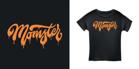 Momster hand drawn typography. Halloween t-shirt design. Funny halloween slogan. Vector illustration.
