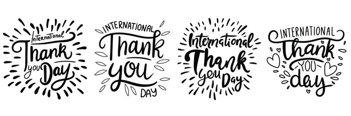 Collection of International Thank you Day lettering inscription. Set of handwriting International Thank you Day text in black color. Hand drawn vector art. 