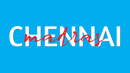 Chennai in Madras concept typography  Vector illustration