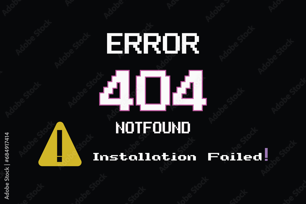 Poster error 404 page not found. installation failed. flat design modern vector illustration concept.