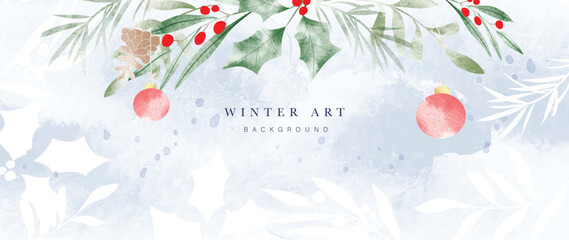 Watercolor winter botanical leaves background vector illustration. Hand drawn winter leaf branches, pinecone, holly sprig, bauble ball. Design for print, banner, poster, wallpaper, decoration. - obrazy, fototapety, plakaty