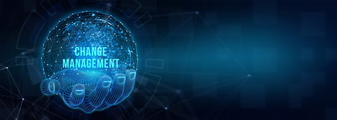 CHANGE MANAGEMENT, business concept. Business, Technology, Internet and network concept. 3d illustration