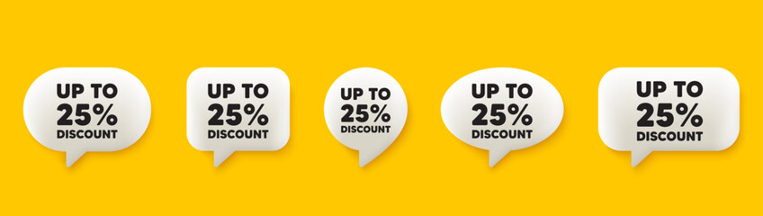 Up to 25 percent discount tag. 3d chat speech bubbles set. Sale offer price sign. Special offer symbol. Save 25 percentages. Discount tag talk speech message. Talk box infographics. Vector - obrazy, fototapety, plakaty