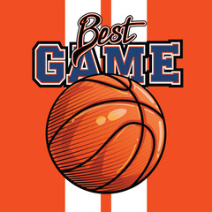 College Vector illustration Basketball ball. Sports equipment. Sport poster. Ball Prints for clothes, emblems. Slogan Best game © Kseniia Koval