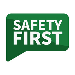 Fototapeta premium Safety First In Green Rectangle Shape For Warning Information Announcement Business 