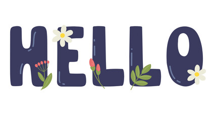 Hello text, cartoon text with plant elements, greeting text. Vector.