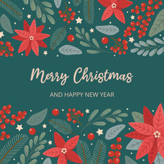 Winter square festive card on green background with text Merry Christmas in flat vector style. Hand drawn christmas tree branches, poinsettia, red berries, stars. Holiday seasonal floral decoration.