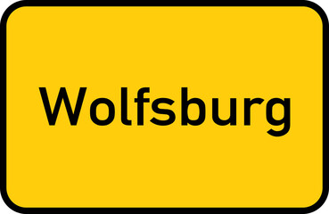 City sign of Wolfsburg - Ortsschild von Wolfsburg