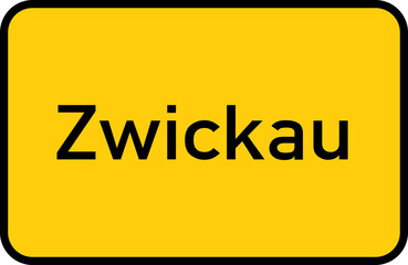 City sign of Zwickau - Ortsschild von Zwickau