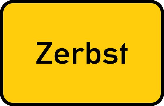City sign of Zerbst - Ortsschild von Zerbst