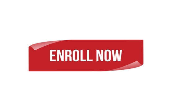 Enroll now red ribbon label banner. Open available now sign or Enroll now tag.