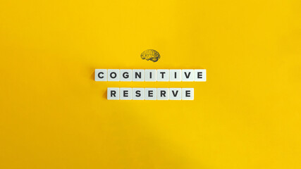 Cognitive Reserve Term and Concept Image. Block Letter Tiles on Yellow Background. Minimal...