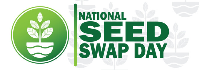 National Seed Swap Day .Vector illustration. Modern Background for poster, banner, greeting card.