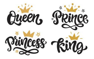 Obraz na płótnie Canvas Queen, King, Princess and Prince Hand Lettering
